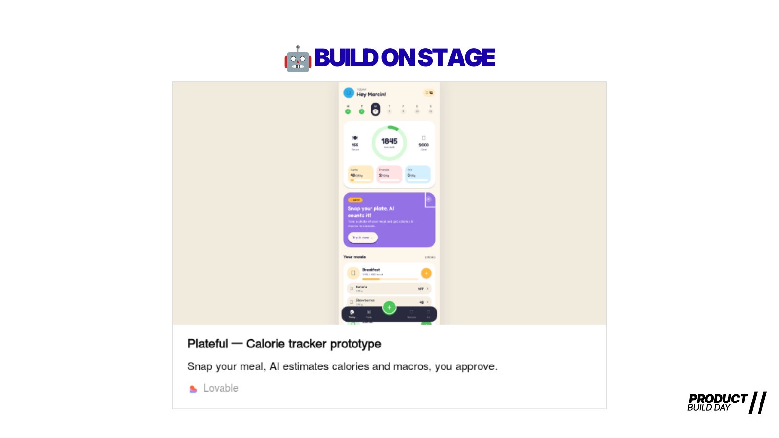 Slide Build on stage: Plateful, a calorie tracker prototype built in Lovable.